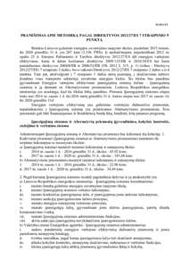 EU2013.Ľľ  PRANEŠIMAS APIE METODIKĄ PAGAL DIREKTYVOS[removed]ES 7 STRAIPSNIO 9 PUNKTĄ Bendras Lietuvos galutinio energijos suvartojimo taupymo tikslas, pradedant 2015 metais, iki 2020 gruodžio 31 d. yra 287 ktne (3