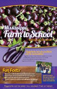 Mississippi  Farm toSchool Mississippi Grown. Mississippi Good.  Eggplants are an excellent
