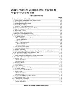 Chapter Seven: Governmental Powers to Regulate Oil and Gas Table of Contents Page A. Alaska Department of Natural Resources ................................................................................. 7-1  1. Alask