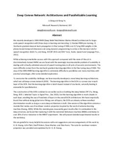 Deep Convex Network: Architectures and Parallelizable Learning Li Deng and Dong Yu Microsoft Research, Redmond, WA ,   Abstract