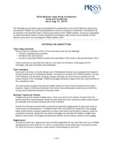 2015 Bateman Case Study Competition Rules and Guidelines (As of Aug. 21, 2014) The following are the basic rules and guidelines for participation in the 2015 Bateman Case Study Competition. PRSSA may edit these guideline