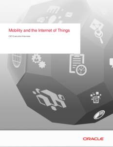 Mobility and the Internet of Things - CIO Executive Interview