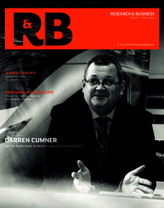 RESEARCH & BUSINESS ISSUE 3 – APRIL 2014 A Teesside University Magazine  A ROYAL HONOUR