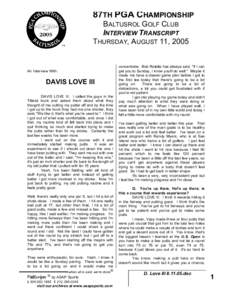 87TH PGA CHAMPIONSHIP BALTUSROL GOLF CLUB INTERVIEW TRANSCRIPT THURSDAY, AUGUST 11, 2005  An Interview With: