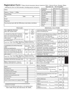 Registration Form -- Maine Dental Association Annual Convention 2014 — Samoset Resort, Rockport, Maine Duplicate this form for EACH attendee, including spouses and guests. Name