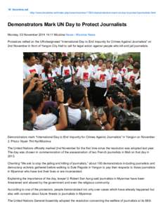 bnionline.net http://www.bnionline.net/index.php/news/mizzima[removed]demonstrators-mark-un-day-to-protect-journalists.html Demonstrators Mark UN Day to Protect Journalists Monday, 03 November[removed]:11 Mizzima News - Miz