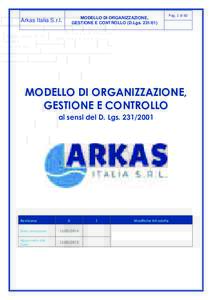 MODELLO DI ORGANIZZAZIONE, GESTIONE E CONTROLLO (D.LgsArkas Italia S.r.l.  Pag. 1 di 82