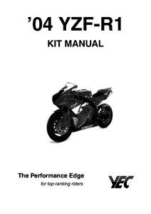 ’04 YZF-R1 KIT MANUAL The Performance Edge for top-ranking riders