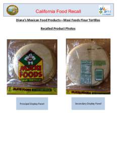 California Food Recall Diana’s Mexican Food Products—Maxi Foods Flour Tortillas Recalled Product Photos Principal Display Panel