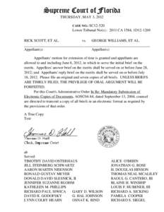 Supreme Court of Florida  THURSDAY, MAY 3, 2012 CASE NO.: SC12-520  Lower Tribunal No(s).: 2011 CA 1584, 1D12-1269