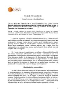 Un siècle d’évasion fiscale Arnaud BOURGAIN et Skerdilajda ZANAJ L’évasion fiscale des multinationales et des riches individus, ainsi que les transferts illicites de fonds issus de la corruption et du crime organi