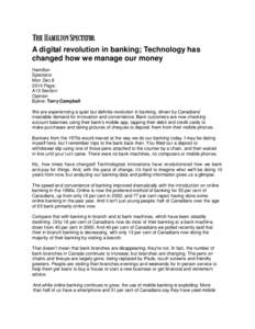 A digital revolution in banking; Technology has changed how we manage our money Hamilton Spectator Mon Dec[removed]Page: