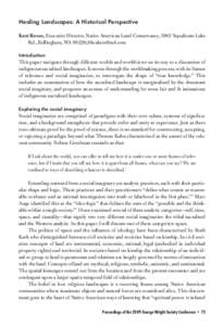 Healing Landscapes: A Historical Perspective Kurt Russo, Executive Director, Native American Land Conservancy, 3963 Squalicum Lake Rd., Bellingham, WA 98226;[removed] Introduction  This paper navigates through di