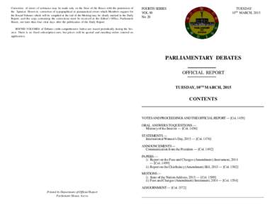 Correction of errors of substance may be made only on the floor of the House with the permission of the Speaker. However, correction of typographical or grammatical errors which Members suggest for the Bound Volumes whic