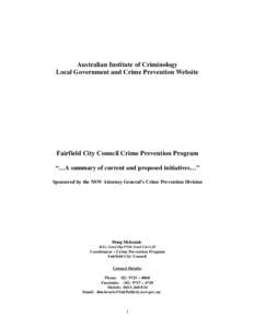 Australian Institute of Criminology Local Government and Crime Prevention Website Fairfield City Council Crime Prevention Program “…A summary of current and proposed initiatives…” Sponsored by the NSW Attorney Ge