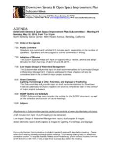 Downtown Streets & Open Space Improvement Plan Subcommittee Matthew Taecker, Secretary, 2120 Milvia Street, Berkeley, CA[removed]Telephone: [removed]Email: [removed] Web: www.cityofberkeley.info/sosip 