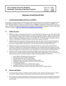 West Virginia University Hospitals Radiologic Technology Education Programs Policy No: 1.014 Effective: [removed]Revised: 1/2010