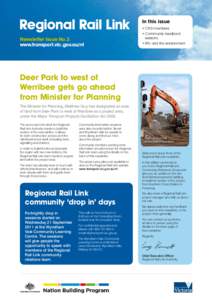 In this issue Newsletter Issue No.3 www.transport.vic.gov.au/rrl •	CRG members •	Community feedback