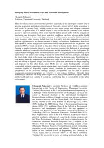 Emerging Water Environment Issues and Sustainable Development Chongrak Polprasert, Professor, Thammasat University, Thailand There have been serious environmental problems, especially in less developed countries due to g