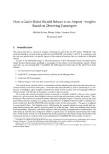 How a Guide Robot Should Behave at an Airport - Insights Based on Observing Passengers Michiel Joosse, Manja Lohse, Vanessa Evers ∗ 31 January