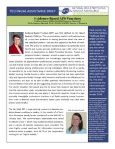 TECHNICAL ASSISTANCE BRIEF Evidence-Based APS Practices Kathleen Quinn, NAPSA/NAPSRC Executive Director & Holly Ramsey-Klawsnik, Ph.D., NAPSA/NAPSRC Director of Research