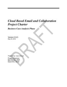 Cloud Based Email and Collaboration Project Charter Business Case Analysis Phase Version[removed]May 23, 2012