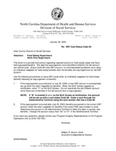 North Carolina Department of Health and Human Services Division of Social Services 2401 Mail Service Center • Raleigh, North Carolina[removed]Courier # [removed]Fax[removed]Michael F. Easley, Governor Pheon E. 