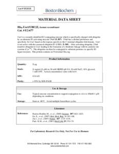 Lot # XXXXX  MATERIAL DATA SHEET His6-Use1/UBE2Z, human recombinant Cat. # E2-677 Use1 is a recently identified E2 conjugating enzyme which is specifically charged with ubiquitin