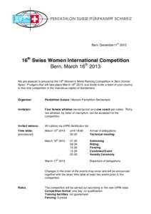PENTATHLON SUISSE/FÜNFKAMPF SCHWEIZ  Bern, December11th 2012 16th Swiss Women International Competition Bern, March 16th 2013
