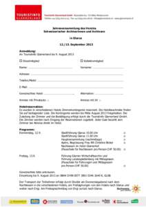 Jahresversammlung des Vereins Schweizerischer Archivarinnen und Archivare in Glarus[removed]September 2013 Anmeldung: An Touristinfo Glarnerland bis 9. August 2013