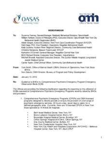 MEMORANDUM To: Suzanne Feeney, General Manager, Medicaid, Behavioral Solutions, OptumHealth William Fishbein, Doctor of Philosophy (PhD), Executive Director, OptumHealth New York City Behavioral Health Organization (BHO)