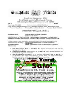 Newsletter September 2004 Smithfield Monthly Meeting of Friends 108 Smithfield Road Woonsocket, RI[removed]Vol.17________________________________________________________________________ No.161 Parsonage: [removed]