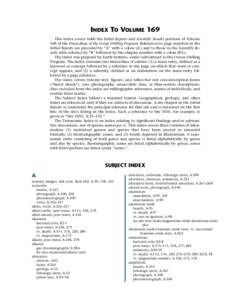INDEX TO VOLUME 169 This index covers both the Initial Reports and Scientific Results portions of Volume 169 of the Proceedings of the Ocean Drilling Program. References to page numbers in the Initial Reports are precede