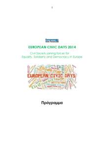 1  EUROPEAN CIVIC DAYS 2014 Civil Society joining forces for Equality, Solidarity and Democracy in Europe