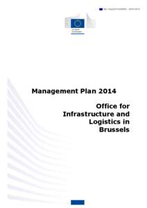 Ref. Ares[removed][removed]Management Plan 2014 Office for Infrastructure and Logistics in