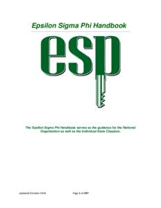 Epsilon Sigma Phi Handbook  The Epsilon Sigma Phi Handbook serves as the guidance for the National Organization as well as the individual State Chapters.  Updated October 2014