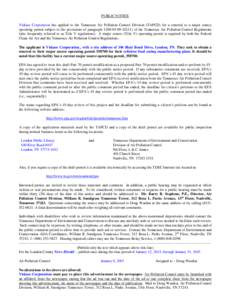 PUBLIC NOTICE Viskase Corporation has applied to the Tennessee Air Pollution Control Division (TAPCD) for a renewal to a major source operating permit subject to the provisions of paragraph[removed]11) of the Tenn