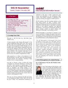 SIG III Newsletter Volume 4 Number 1 December 2003 International Information Issues scheduled to take place in Delhi, organized by past winners and participants in the International Paper