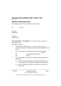 Supreme Court Rules 1937—Form[removed]see o 35 r 2) Notice to admit documents In the Supreme Court of the Australian Capital Territory No