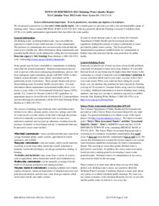 TOWN OF BERTHOUD 2013 Drinking Water Quality Report For Calendar Year 2012 Public Water System ID: CO0135138 Esta es información importante. Si no la pueden leer, necesitan que alguien se la traduzca. We are pleased to 