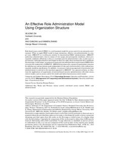 An Effective Role Administration Model Using Organization Structure SEJONG OH Dankook University and RAVI SANDHU and XINWEN ZHANG