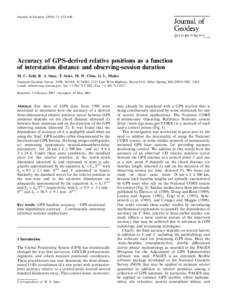 Journal of Geodesy[removed]: 633±640  Accuracy of GPS-derived relative positions as a function of interstation distance and observing-session duration M. C. Eckl, R. A. Snay, T. Soler, M. W. Cline, G. L. Mader National