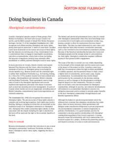 Doing business in Canada Aboriginal considerations Canada’s Aboriginal peoples consist of three groups: First Nations (or Indians), the Inuit (who occupy Canada’s far north), and the Métis (people of mixed First Nat