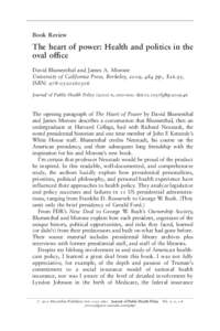 Book Review  The heart of power: Health and politics in the oval office David Blumenthal and James A. Morone University of California Press, Berkeley, 2009, 484 pp., $26.95,
