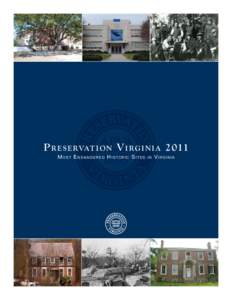 P r e s e rva t i o n V i r g i n i a[removed]Most Endangered Historic Sites in  Virginia