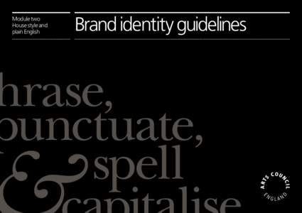 Module two House style and plain English Brand identity guidelines