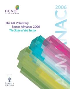 The UK Voluntary Sector Almanac 2006 The State of the Sector Sponsored by