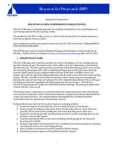 Request for Proposals (RFP) Request for Proposals for DOWNTOWN OLYMPIA COMPREHENSIVE PARKING STRATEGY The City of Olympia is requesting proposals for a parking consultant to assist in developing a tenyear strategic plan 