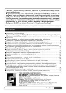 „Monitor Ubezpieczeniowy” obchodzi jubileusz, to ju˝ 30 numer, który oddajemy do ràk Paƒstwa. W lipcowym numerze wiele aktualnoÊci; rozstrzygniecie VI edycji Konkursu na najlepsze prace z dziedziny ubezpieczeƒ,