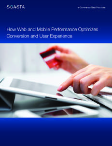 e-Commerce Best Practices  How Web and Mobile Performance Optimizes Conversion and User Experience  Table of Contents